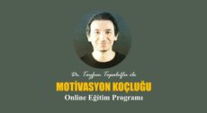 Motivasyon Koçluğu Eğitimi - Dr. Tayfun Topaloğlu